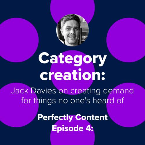 In this episode of Perfectly Content, Jack Davies from Qualtrics explains how they created their own category through content and clever storytelling.